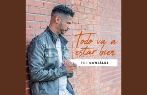 Fer González presenta su nuevo álbum «Todo Va Estar Bien»