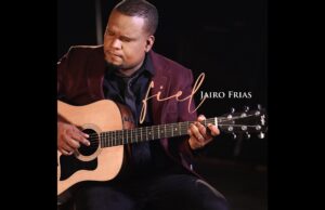 «Fiel», video oficial de JAIRO FRÍAS