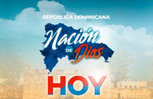 Oficina Enlace declara República Dominicana Nación de Dios.