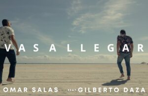 Omar Salas y Gilberto Daza, se unen para dar esperanza con su nueva canción «Vas a llegar»