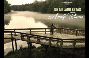 Amalfi Blanco presenta su nueva canción y video «De mi lado estás»