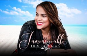 Inmensurable, la nueva producción de Iris Carolina