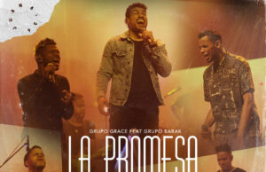 “La Promesa” Grupo Grace Junto a Barak.-