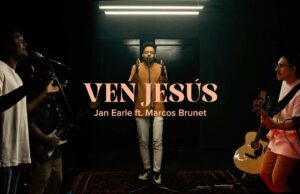 Jan Earle lanza el tema «Ven Jesús», con la participación de Marcos Brunet