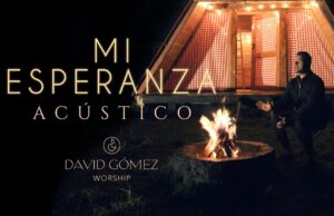 David Gómez presenta un nuevo sencillo titulado “Mi Esperanza”