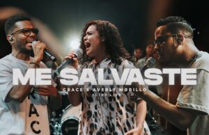 GRUPO GRACE JUNTO A AVERLY MORILLO NOS PRESENTAN «ME SALVASTE»