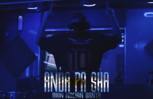 Sión Nación Santa estrena nuevo sencillo “ANDÁ PA’SHA”