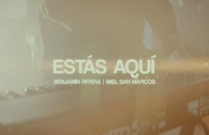Benjamín Rivera celebra 20 años de «Estás Aquí» con nueva versión en colaboración con Miel San Marcos