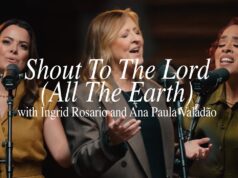 Darlene Zschech, Ingrid Rosario y Ana Paula Valadão relanzan “Shout To The Lord”