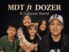 Nuevo sencillo 2026 «Él Valiente David» – Más de Tí feat Dozer