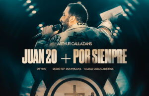 Arthur Callazans revive el mensaje de la resurrección en su nuevo lanzamiento “Juan 20 + Por Siempre”