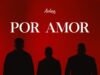 Aviva Group presenta Por Amor una canción que exalta el mayor acto de amor de la historia