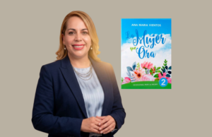 Ana María Vientos presenta “La Mujer que Ora 2”, un devocional que inspira a las mujeres a fortalecer su vida de oración