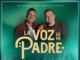Ericson Alexander Molano y Josh Morales presentan «La Voz De Mi Padre»