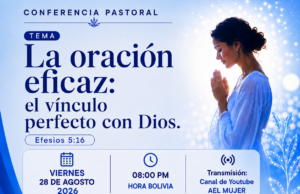 AEL Mujer destaca el poder de la oración eficaz como vínculo profundo con Dios