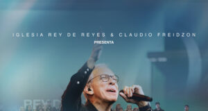 La Iglesia Rey de Reyes y Marco Barrientos reviven un clásico de adoración